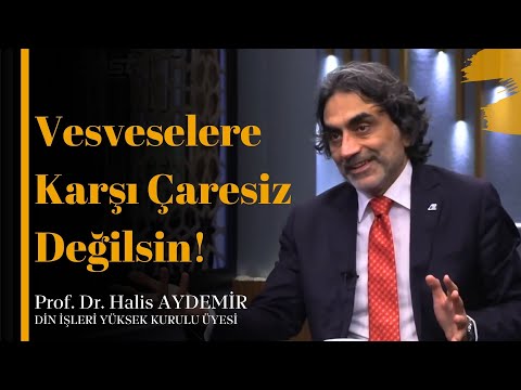 VESVESELERE KARŞI ÇARESİZ DEĞİLSİN - HALİS AYDEMİR #halisaydemir #vesvese #vesvese
