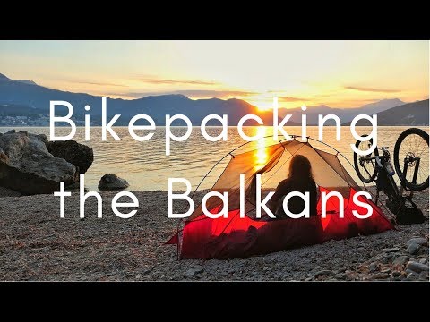Bikepacking the Balkans