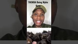 Themba Doing Mpho Wabadimo Dirty
