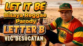 Download lagu Let it Be - Bisaya Reggae Parody mp3