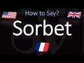 How to Pronounce Sorbet? (CORRECTLY) Meaning & Pronunciation