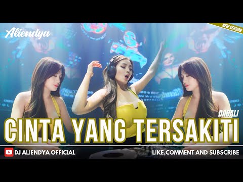 FUNKOT - CINTA YANG TERSAKITI [ DADALI NEW VERSION ] BY DJ ALIENDYA CENDOL DAWET