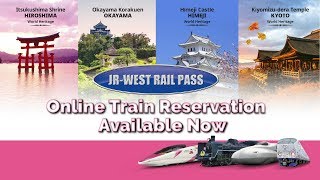 [JR-WEST RAIL PASS] Online Train Reservation