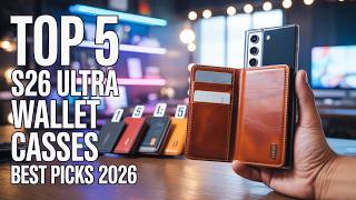 Top 5 Best Galaxy S26 Ultra Wallet Cases! ✅