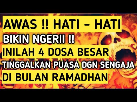Wajib Tahu ! 4 Dosa Besar Bagi Yang Meninggalkan Puasa Di Bulan Ramadhan
