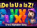 Alphabet Song U To Z Cantemos Juntos El Abecedario De La U A La Z