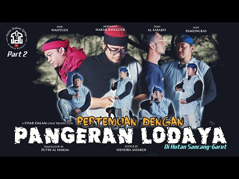 Part 2 | Pertemuan Dengan Pangeran Lodaya Di Hutan Sancang | Syiar Dalam Gelap | M Hakim Bawazier