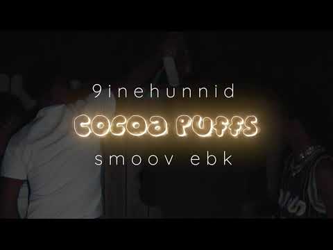 9inehunnid x Smoov Ebk | Coco Puffs (shotby.@Dannyjsoto)