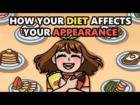 你知道飲食會影響你的外表嗎？ (How Your Diet Affects Your Appearance)