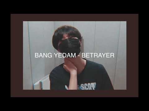 BANG YEDAM - BETRAYER (FULL VERSION) | YG Treasure Box