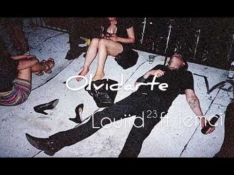 OLVIDARTE 💔- LOUiiD23 X JEMCI #Visionarygang👁