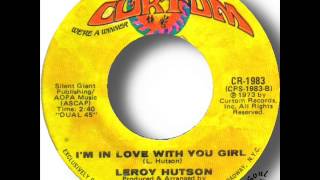Leroy Hutson   I'm In Love With You Girl