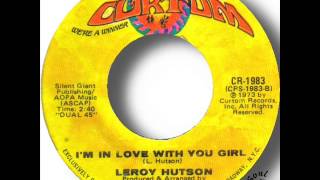 Leroy Hutson   I&#39;m In Love With You Girl