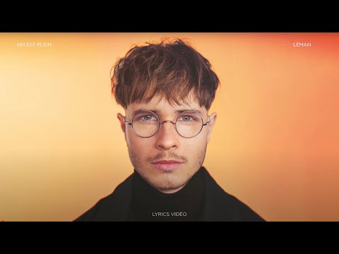 Léman - On est plein (Lyrics vidéo)
