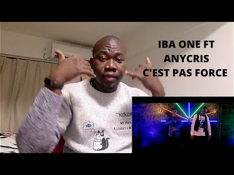 IBA ONE Feat Anycris -C'est Pas Forcé. Réaction du Clip Vidéo