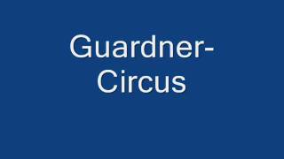 Guardner- Circus