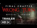 WRONG TURN: FINAL CHAPTER (2025) Teaser Trailer | Horror Movie HD Trailer.