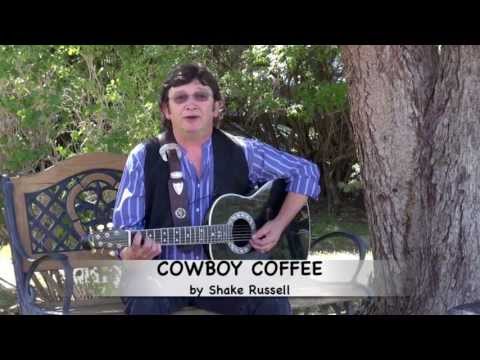 Shake Russell, Cowboy Coffee