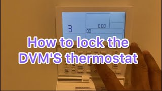 (DVM’S)Samsung VRF thermostat how to Lock & Open ?