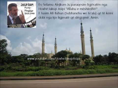 Jakup Asipi vendi me i mir per namaz per Femra apo Grat