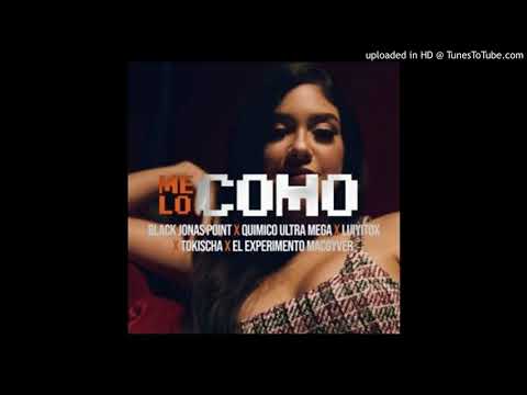 Black Jonas Point Ft. Quimico Ultra Mega, Luiyitox, Tokischa, El Experimento - Me Lo Como