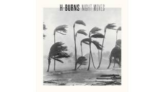 H-Burns - Night Moves