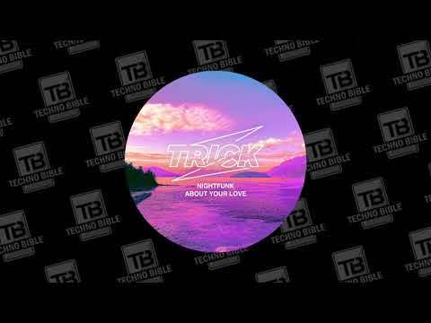 TB Premiere: NightFunk - About Your Love [TRICK]