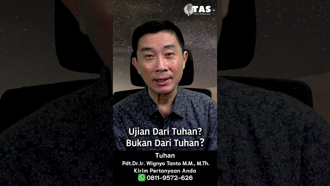 TAS#438 Ujian dari Tuhan atau bukan dari Tuhan