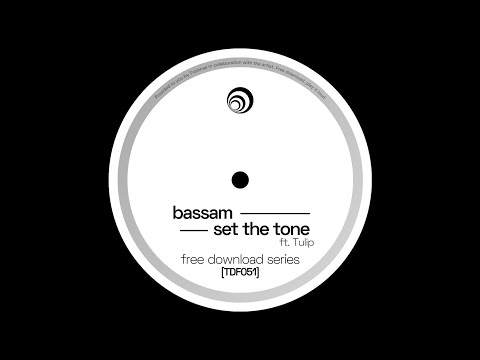 Bassam - Set The Tone (Feat Tulip) [TFD051]