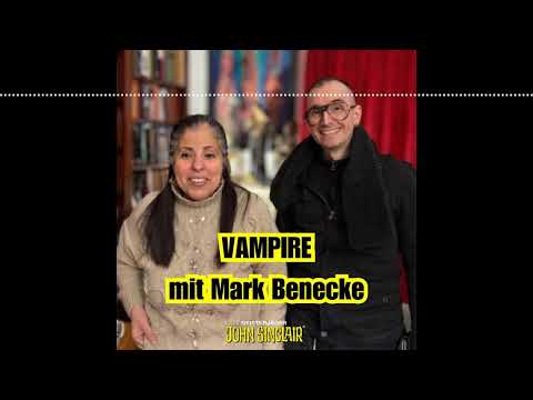 DER JOHN-SINCLAIR-PODCAST - Februar 2026: Vampire - mit Mark Benecke | Geisterjäger John Sinclair