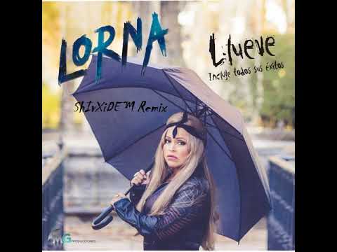 Lorna Ft Llueve  (ShIvXiDE™ Remix)