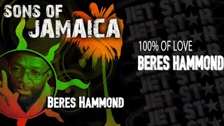 Beres Hammond - 100% Of Love - 90'S Reggae Dancehall - (Official Audio)