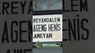 Menguak Jejak Masjid Laweyan, Warisan Religi Tertua di Surakarta yang Berdiri Sejak Masa Kerajaan