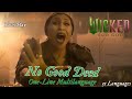 WICKED FOR GOOD No Good Deed One Line Multilanguage In 31 Languages