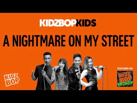 KIDZ BOP Kids - A Nightmare On My Street (KIDZ BOP Halloween)
