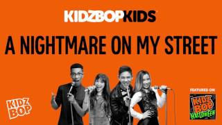 KIDZ BOP Kids - A Nightmare On My Street (KIDZ BOP Halloween)