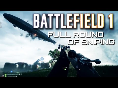 Battlefield 1: Full Round of Sniping (Closed Alpha Gameplay)