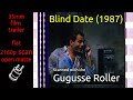 Blind Date 1987 35mm Film Trailer Flat Open Matte 2160p