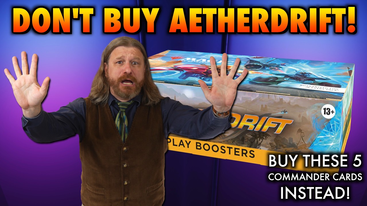 Don't Buy Aetherdrift! Just Buy These 5 New Commander Cards For The 99 Instead | Magic The Gathering