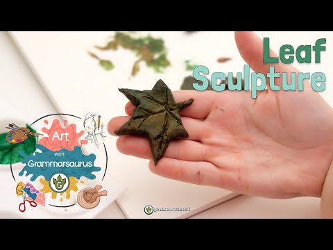 Art with Grammarsaurus - Sculpture - Leaf Sculpture