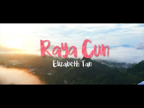Elizabeth Tan - Raya Cun (Official Music Video)