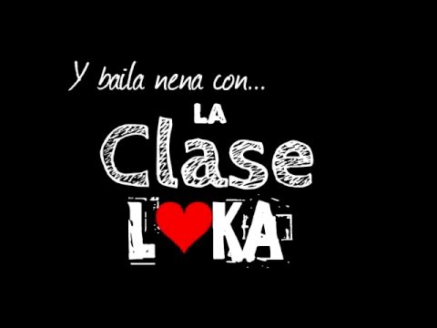 La Clase Loka - Llámame Más Temprano (Audio Oficial)