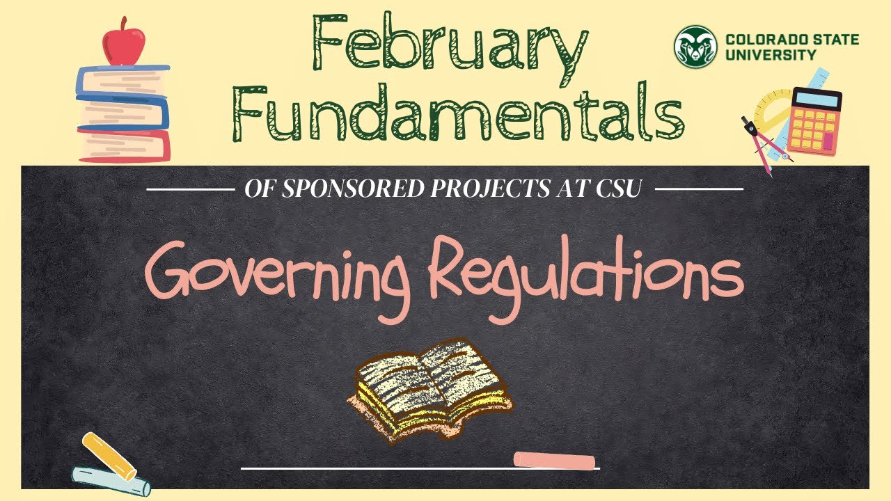Fundamentals of Sponsored Projects at CSU:  Governing Regulations