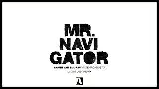 Armin Van Buuren Vs Tempo Giusto - Mr. Navigator (Maxim Lany Remix) video