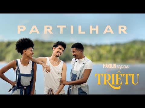 Partilhar - TRIÊTU (Vídeo Oficial)