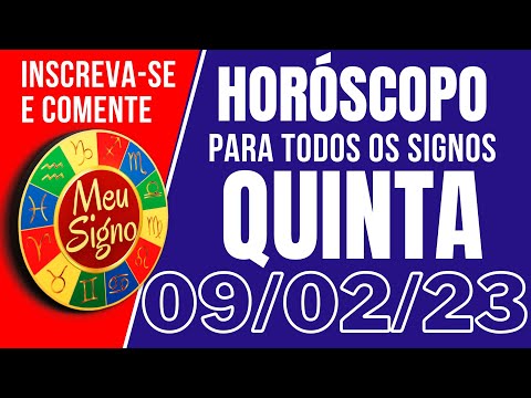#meusigno HORÓSCOPO DE HOJE / QUINTA DIA 09/02/2023 - Todos os Signos