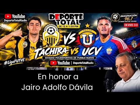 J12 LIGA FUTVE DVO. TÁCHIRA VS UCV F.C DESDE EL POLIDEPORTIVO DE PUEBLO NUEVO