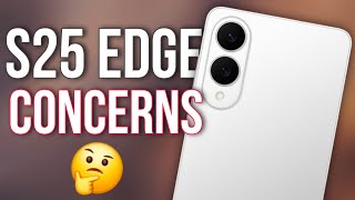 Galaxy S25 Edge Battery Life Concerns?