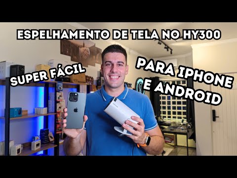 COMO ESPELHAR IPHONE NO PROJETOR HY300 MAGCUBIC / COMO ESPELHAR ANDROID NO HY300 / MÉTODO FÁCIL