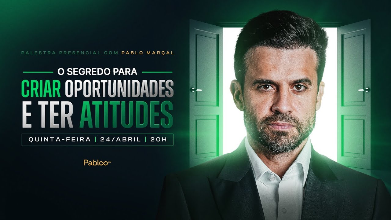 O segredo para criar oportunidades e ter atitudes | 24/04 às 20h com Pablo Marçal AO VIVO!
